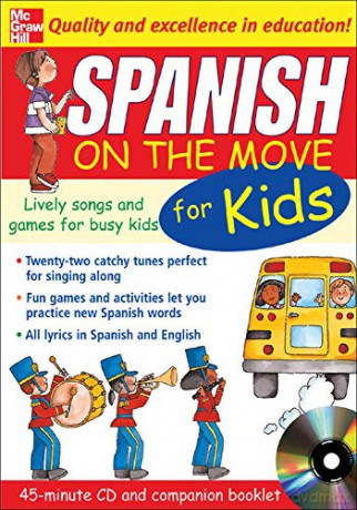 Spanish On The Move For Kids (1CD + Guide): Lively Songs and Games for Busy Kids (NTC Foreign Language) [KSIĄŻKA]