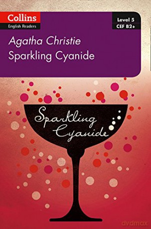Sparkling Cyanide (Collins Agatha Christie ELT Readers) - Christie [KSIĄŻKA]