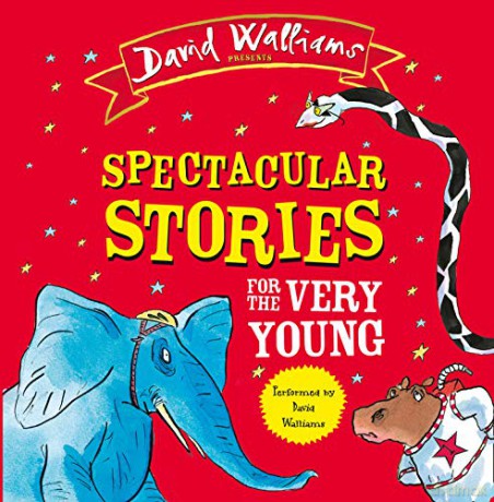 Spectacular Stories for the Very Young: Four Hilarious Stories! - David Walliams [KSIĄŻKA]