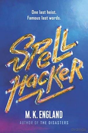 Spellhacker - M. K. England [KSIĄŻKA]