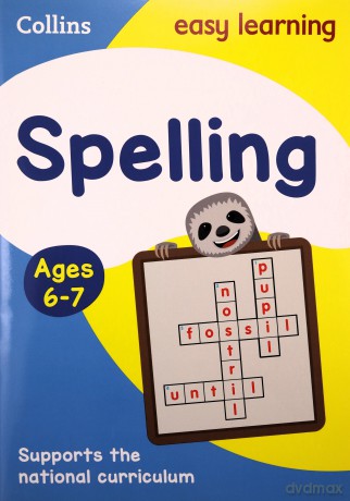 Spelling Ages 6-7: KS1 English Home Learning and School Resources from the Publisher of Revision Practice Guides, Workbooks, and Activities. (Collins Easy Learning KS1) [KSIĄŻKA]