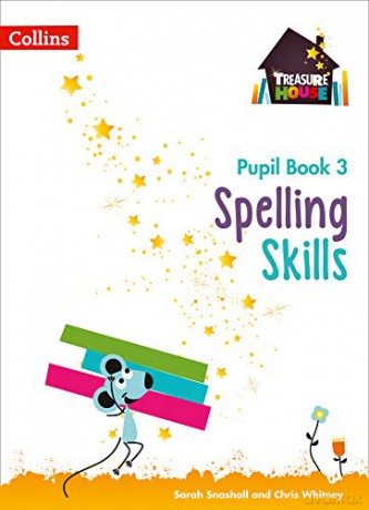 Spelling Skills Pupil Book 3 (Treasure House) - Sarah Snashall [KSIĄŻKA]