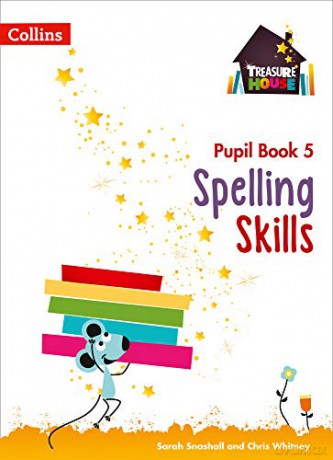 Spelling Skills Pupil Book 5 (Treasure House) - Sarah Snashall [KSIĄŻKA]