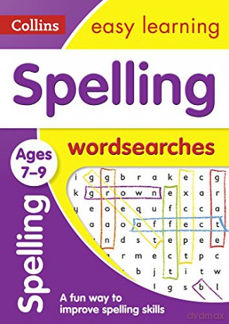 Spelling Word Searches Ages 7-9: KS2 English Home Learning and School Resources from the Publisher of Revision Practice Guides, Workbooks, and Activities. (Collins Easy Learning KS2) [KSIĄŻKA]