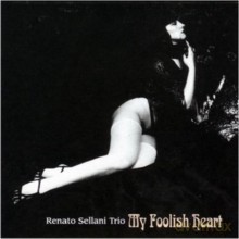Renato Sellani Trio: My Foolish Heart [Winyl]