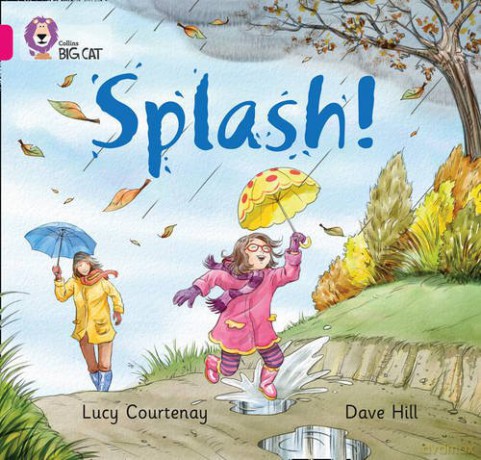 Splash: Band 01B/Pink B (Collins Big Cat) - Lucy Courtenay [KSIĄŻKA]