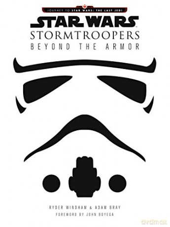 Star Wars Stormtroopers: Beyond the Armor (Star Wars: Journey to Star Wars: the Last Jedi) - Ryder Windham [KSIĄŻKA]