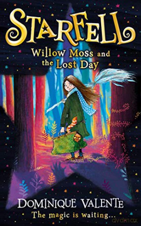 Starfell: Willow Moss and the Lost Day: Book 1 - Dominique Valente [KSIĄŻKA]
