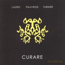 Daunik Lazro, Jean-François Pauvros, Roger Turner: Curare (limited edition 300) [Winyl]