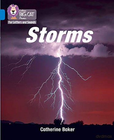 Storms: Band 04/Blue (Collins Big Cat Phonics for Letters and Sounds) - Catherine Baker [KSIĄŻKA]