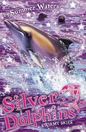 Stormy Skies: Book 8 (Silver Dolphins) - Summer Waters [KSIĄŻKA]