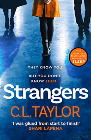 Strangers: From the author of Sunday Times bestsellers and psychological crime thrillers like Sleep comes the most gripping book of 2020 (202 POCHE) - C.L. Taylor [KSIĄŻKA]