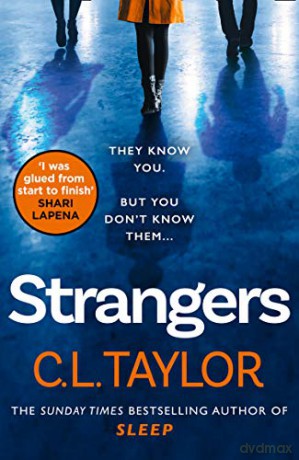 Strangers: From the author of Sunday Times bestsellers and psychological crime thrillers like Sleep, comes the most gripping book of 2020 - C.L. Taylor [KSIĄŻKA]