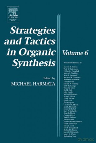 Strategies and Tactics in Organic Synthesis: 6: Volume 6 - Michael Harmata Dr. [KSIĄŻKA]