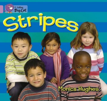 Stripes: A non-fiction picture book that takes a photographic look at all sort of stripes.: Band 00/Lilac (Collins Big Cat) - Monica Hughes [KSIĄŻKA]