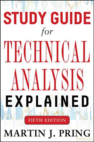 Study Guide for Technical Analysis Explained Fifth Edition - Martin Pring [KSIĄŻKA]