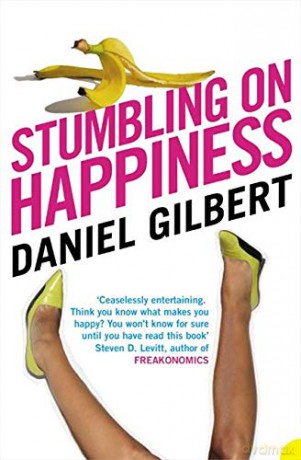 Stumbling on Happiness - Daniel Gilbert [KSIĄŻKA]