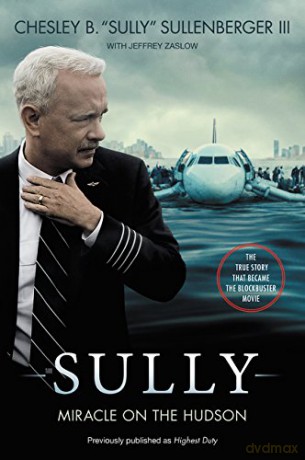 Sully (Movie TIe-in) UK: My Search for What Really Matters - Chesley B., III Sullenberger [KSIĄŻKA]