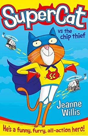 Supercat Vs the Chip Thief: Book 1 - Jeanne Willis [KSIĄŻKA]