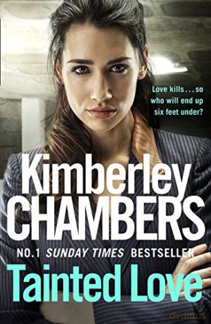 Tainted Love: A gripping thriller with a shocking twist from the No 1 bestseller (Butlers 4) - Kimberley Chambers [KSIĄŻKA]
