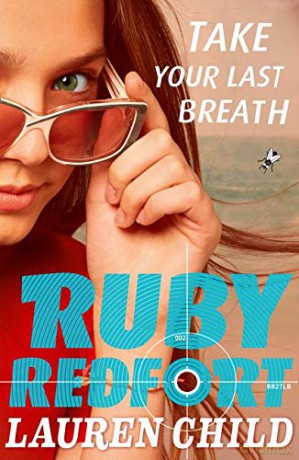 Take Your Last Breath: Book 2 (Ruby Redfort) - Lauren Child [KSIĄŻKA]