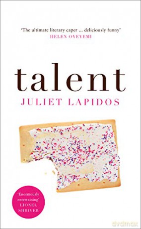 Talent: The wickedly funny literary debut - Juliet Lapidos [KSIĄŻKA]