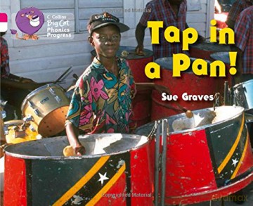 Tap in a Pan!: Band 01A Pink A/Band 10 White (Collins Big Cat Phonics Progress) - Sue Graves [KSIĄŻKA]