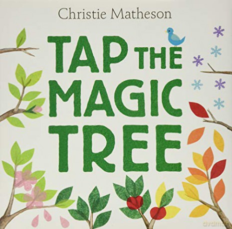 Tap the Magic Tree - Christie Matheson [KSIĄŻKA]