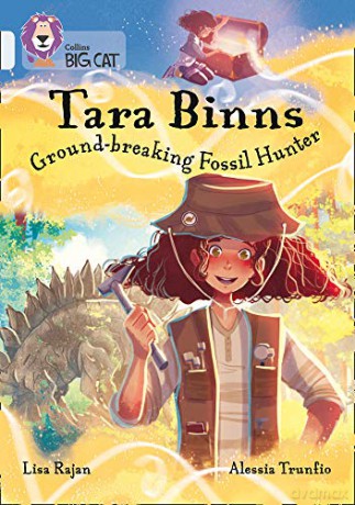 Tara Binns: Ground-breaking Fossil Hunter: Band 17/Diamond (Collins Big Cat) - Lisa Rajan [KSIĄŻKA]