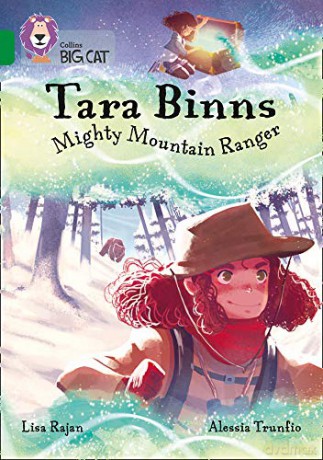 Tara Binns: Mighty Mountain Ranger: Band 15/Emerald (Collins Big Cat) - Lisa Rajan [KSIĄŻKA]