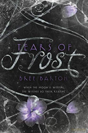Tears of Frost: 2 (Heart of Thorns) - Bree Barton [KSIĄŻKA]