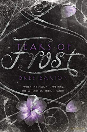 Tears of Frost: 2 (Heart of Thorns) - Bree Barton [KSIĄŻKA]