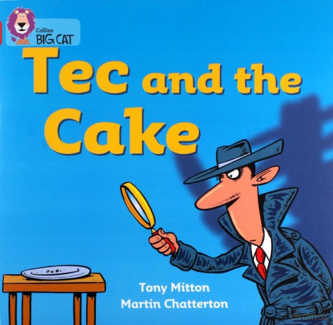 Tec and the Cake: A detective story in which Tec sets out to discover who has eaten the missing cake.: Band 02a/Red A (Collins Big Cat) - Tony Mitton [KSIĄŻKA]