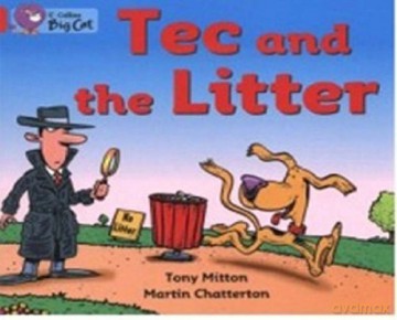 Tec and the Litter: Tec the detective turns up again for another mystery.: Band 02b/Red B (Collins Big Cat) - Tony Mitton [KSIĄŻKA]
