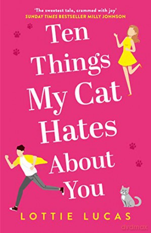 Ten Things My Cat Hates About You - Lottie Lucas [KSIĄŻKA]