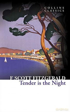 Tender is the Night (Collins Classics) - F. Scott Fitzgerald [KSIĄŻKA]