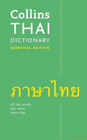 Thai Essential Dictionary: Bestselling bilingual dictionaries (Collins Essential): All the Words You Need, Every Day (Collins Essential Dictionaries) [KSIĄŻKA]