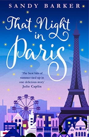 That Night in Paris: The perfect uplifting romantic comedy to escape into this year!: Book 2 (The Holiday Romance) - Sandy Barker [KSIĄŻKA]