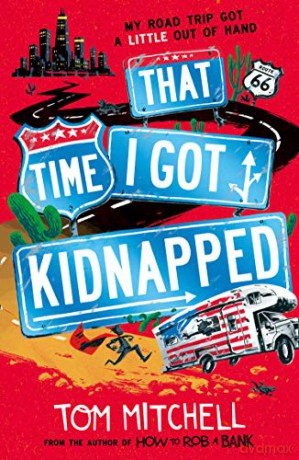 That Time I Got Kidnapped - Tom Mitchell [KSIĄŻKA]