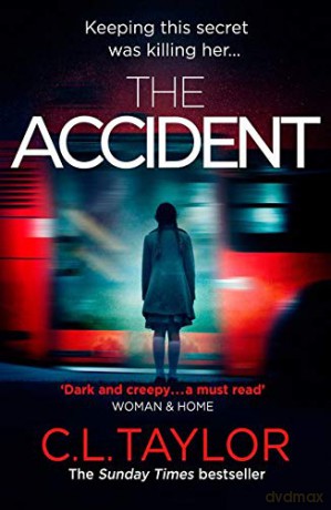 The Accident: The Bestselling Psychological Thriller - C. L. Taylor [KSIĄŻKA]