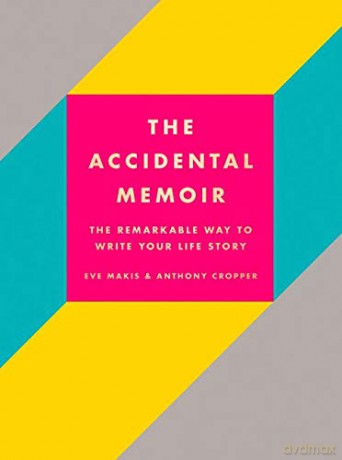 The Accidental Memoir - Eve Makis [KSIĄŻKA]