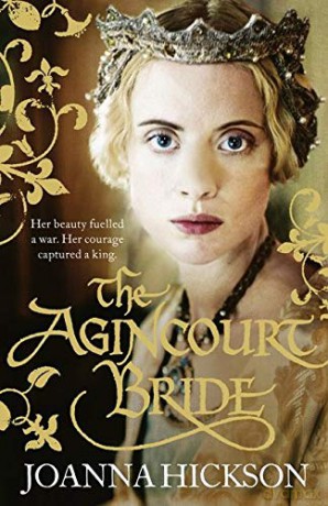 The Agincourt Bride - Joanna Hickson [KSIĄŻKA]