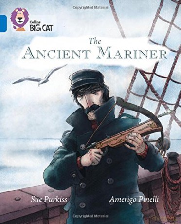The Ancient Mariner: Band 16/Sapphire (Collins Big Cat) - Sue Purkiss [KSIĄŻKA]