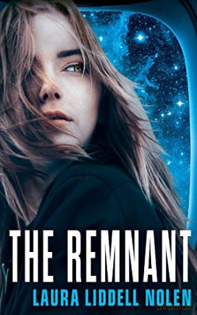 The Ark Trilogy (2) - THE REMNANT: Book 2 - Laura Liddell Nolen [KSIĄŻKA]