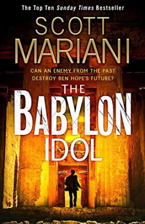 The Babylon Idol: Book 15 (Ben Hope) - Scott Mariani [KSIĄŻKA]