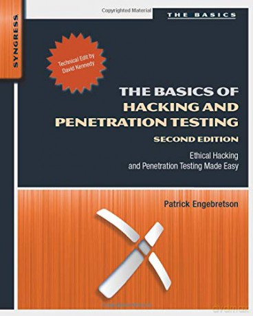 The Basics of Hacking and Penetration Testing: Ethical Hacking and Penetration Testing Made Easy - Patrick Engebretson [KSIĄŻKA]