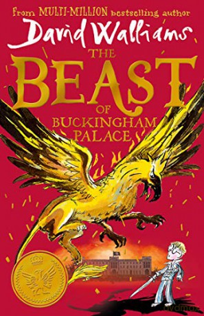 The Beast of Buckingham Palace: The epic new children's book from multi-million bestselling author David Walliams - David Walliams [KSIĄŻKA]