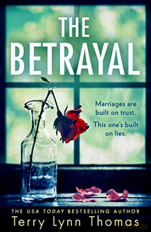The Betrayal: One of the most gripping psychological thriller books of 2020, the start of a new suspense series: Book 1 (Olivia Sinclair series) - Terry Lynn Thomas [KSIĄŻKA]