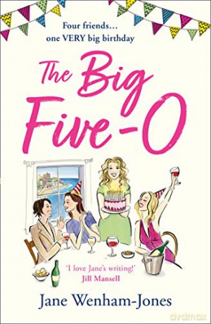 The Big Five O: A laugh out loud, feel good novel for summer - Jane Wenham-Jones [KSIĄŻKA]