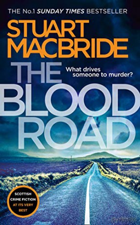 The Blood Road: Scottish crime fiction at its very best (Logan McRae, Book 11) - Stuart MacBride [KSIĄŻKA]